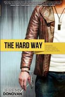The Hard Way 0985457813 Book Cover