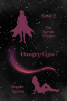 Hungry Eyes: The Harwin Witches: Book 2 B0H2GBPM4X Book Cover