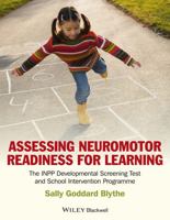 Assessing Neuromotor Readiness for Learning: The Inpp Developmental Screening Test and School Intervention Programme 1119970687 Book Cover