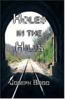 Holes in the Hills 1440476306 Book Cover