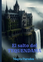 El salto del TEQUENDAMA (Spanish Edition) B0FJQ99SW3 Book Cover