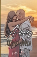 Amor, �ltima llamada 1549725416 Book Cover