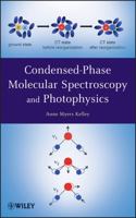 Condensed-Phase Molecular Spectroscopy and Photophysics 0470946709 Book Cover