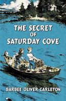 The Secret of Saturday Cove 0030355702 Book Cover
