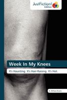 Week in My Knees 3845445262 Book Cover