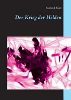 Der Krieg der Helden 374071705X Book Cover