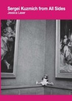 Sergei Kuzmich from All Sides 173277210X Book Cover