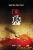 Evil and Then Some 0983707383 Book Cover