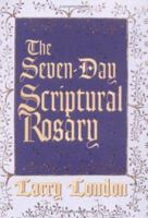 The Seven-Day Scriptural Rosary 0879735244 Book Cover
