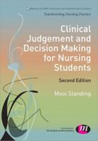 Clinical Judgement and Decision Making for Nursing Students 1446282813 Book Cover