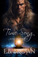 Time Song: A Time Walkers Novel 1978484852 Book Cover