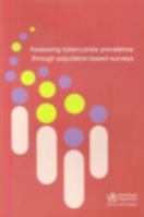 Assessing Tuberculosis Prevalence Through Population-based Surveys 9290613149 Book Cover