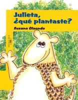 Julieta, Que Plantaste? 1594377936 Book Cover