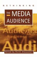 Rethinking the Media Audience: The New Agenda 0761950710 Book Cover