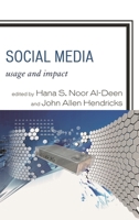 Social Media: Usage and Impact 0739180096 Book Cover