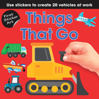 First Sticker Art: Things That Go: Color By Stickers for Kids, Make 20 Pictures! (Independent Activity Book for Ages 2+) 1464244960 Book Cover