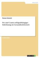 Pro und Contra erfolgsabh�ngiger Entlohnung im Gesundheitsbereich 3668489955 Book Cover