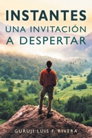 Instantes: Una invitaci�n a despertar null Book Cover
