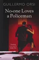 No One Loves a Policeman 0857381474 Book Cover
