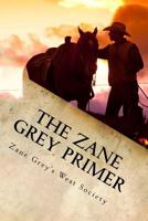Zane Grey Primer 1523274859 Book Cover