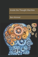 Inside the Thought Machine B0B28FWSC7 Book Cover