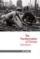 The Transformation of Chinese Socialism 0822337983 Book Cover