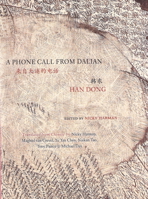 A Phone Call from Dalian: Selected Poems of Han Dong 0983297010 Book Cover