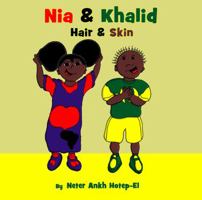 Nia and Khalid Hair and Skin 0578518104 Book Cover
