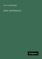 Liebe und Bananen (German Edition) 3566070955 Book Cover