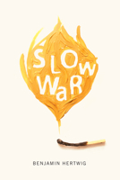 Slow War 0773551425 Book Cover