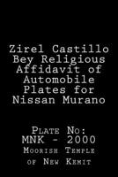 Zirel Castillo Bey Religious Affidavit of Automobile Plates for Nissan Murano : Plate No: MNK - 2000 1724794027 Book Cover