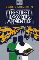 The Street Hawker's Apprentice 191309023X Book Cover