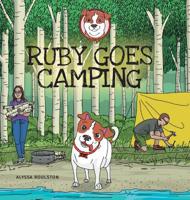 Ruby Goes Camping 1525540424 Book Cover