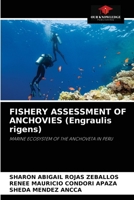 FISHERY ASSESSMENT OF ANCHOVIES (Engraulis rigens) 6204032127 Book Cover