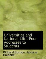 Universities and National Life four Addresses to Students. 1017944318 Book Cover