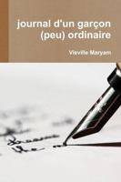Journal d'Un Garon (Peu) Ordinaire 1387736078 Book Cover