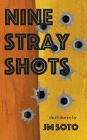 Nine Stray Shots 2105109268 Book Cover