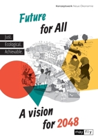 Future for All: A vision for 2048 1906948747 Book Cover