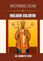 Novene zum Hl. Valentin (German Edition) B0GL584WX3 Book Cover