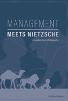 Management meets Nietzsche: A Leadership Philosophy B0C47RLC7P Book Cover
