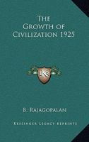 The Growth of Civilization 1925 1417977477 Book Cover