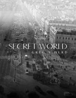 Secret World 173781241X Book Cover