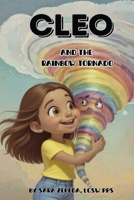 Cleo and the Rainbow Tornado B0FQXTK96J Book Cover