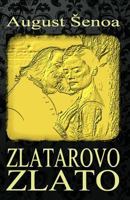 Zlatarovo zlato 1505875560 Book Cover