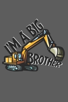 I'M A BIG BROTHER: 6"x9" notebook lined as a gift for the big brother | Great birthday gifts make siblings happy for the brother, bro and brothers 1694473996 Book Cover
