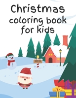 Christmas Coloring Book for Kids: 45 pages of Christmas coloring fun for kids (Christmas Colouring Books for Kids) B0BP4CD1YV Book Cover