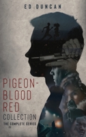 Pigeon-Blood Red Collection: The Complete Series 482417323X Book Cover