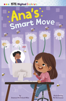 Ana's Smart Move (Iste Digital Explorers) B0DWDMNWVH Book Cover