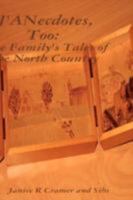 J'Anecdotes, Too: One Family's Tales of the North Country 1435718615 Book Cover
