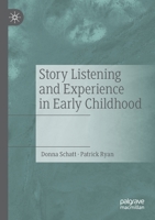 Story Listening and Experience in Early Childhood 3030653579 Book Cover